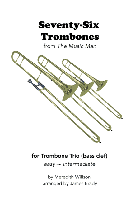Seventy Six Trombones (arr. James Brady)