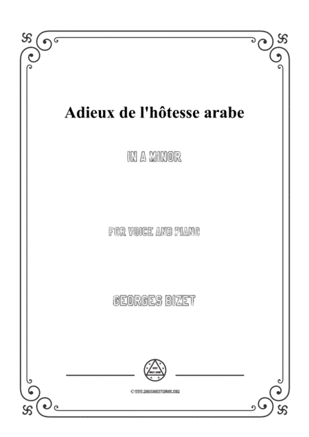 Bizet-Adieux de l'hôtesse arabe in a minor,for voice and piano (arr. MSM)
