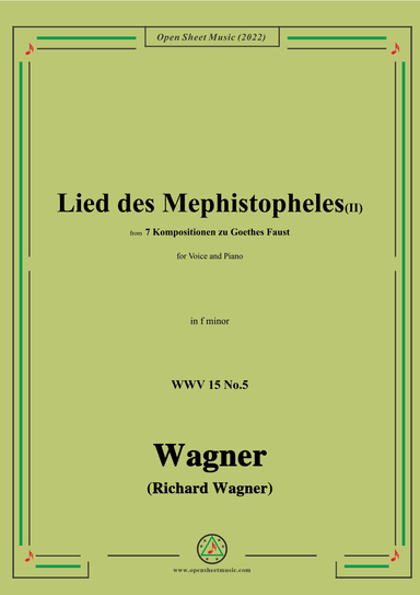 R. Wagner-Lied des Mephistopheles(II),in f minor,WWV 15 No.5 (arr. OSM Press)