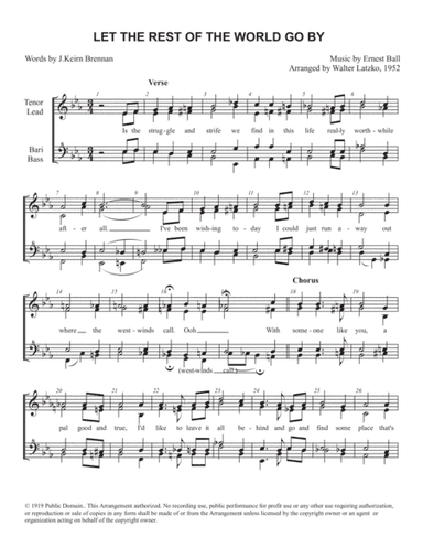 LET THE REST OF THE WORLD GO BY (arr. Walter Latzko)