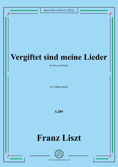 Liszt-Vergiftet sind meine Lieder,S.289,in c sharp minor (arr. OSM Press)
