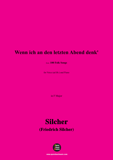 Silcher-Wenn ich an den letzten Abend denk',for Voice(ad lib.) and Piano (arr. OSM Press)