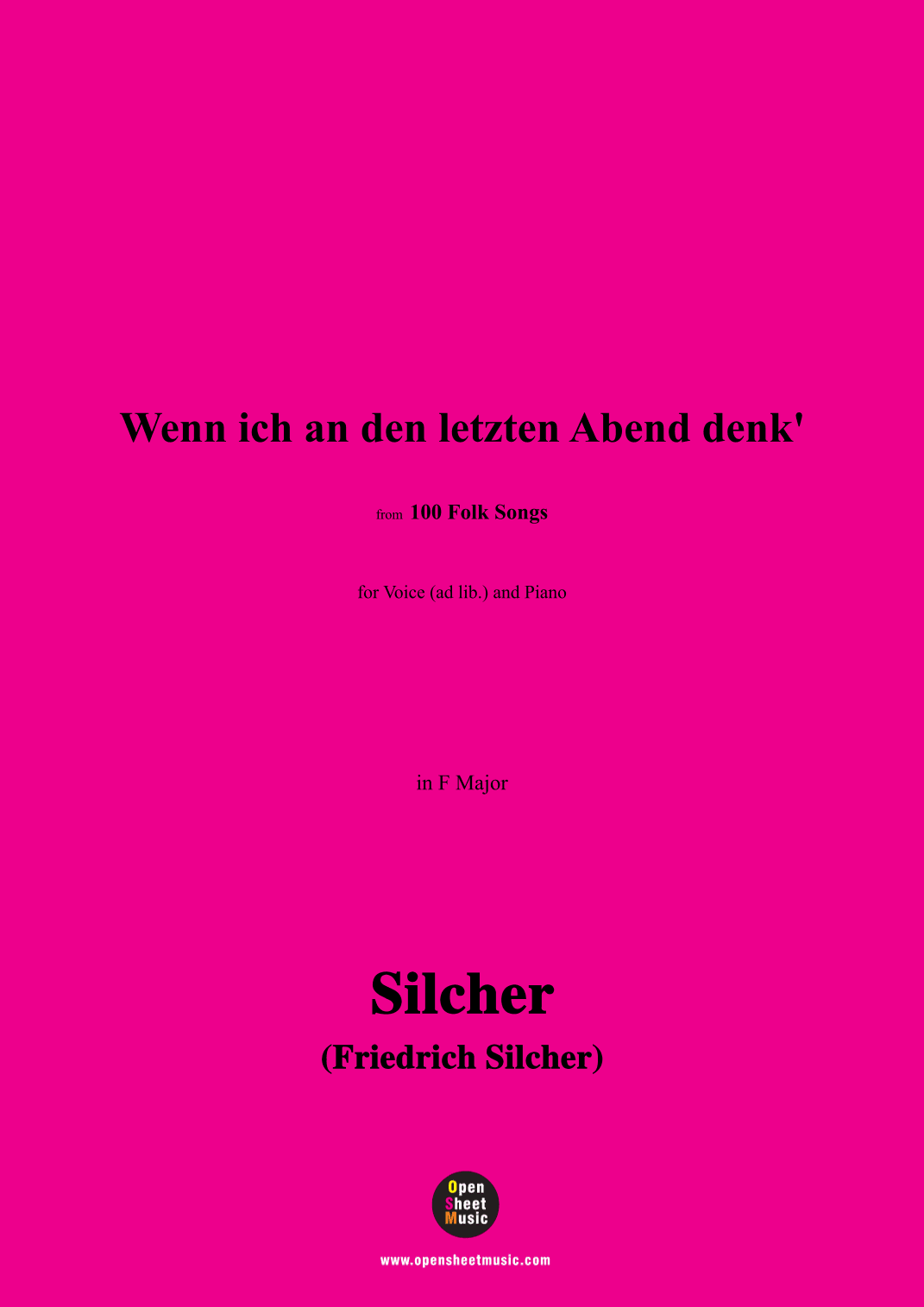 Silcher-Wenn ich an den letzten Abend denk',for Voice(ad lib.) and Piano (arr. OSM Press)