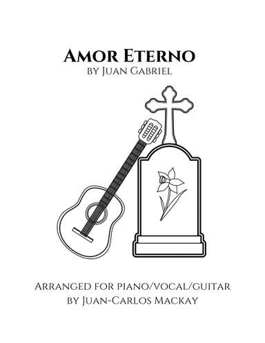 Amor Eterno (el Mas Triste Recuerdo) (arr. Juan-Carlos Mackay)