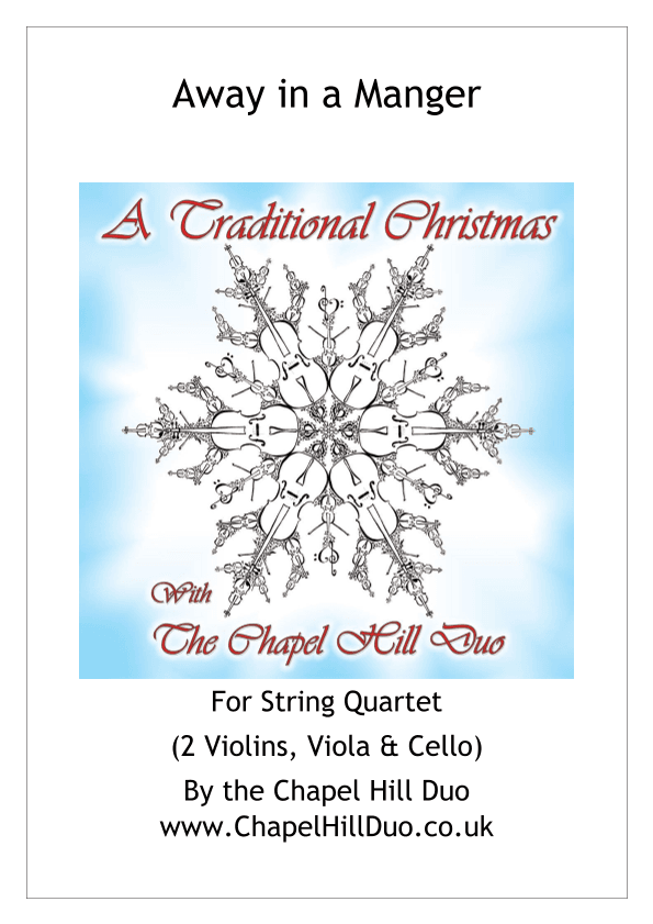 Away in a Manger for String Quartet - Full Length Carol Arrangement by the Chapel Hill Duo (arr. The Chapel Hill Duo)