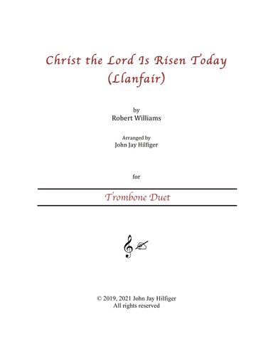 Christ the Lord Is Risen Today for Trombone Duet (arr. John Jay Hilfiger)