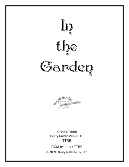 In the Garden - TTBB (arr. Susan C Smith)