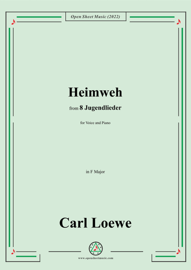 Loewe-Heimweh,in F Major,for Voice and Piano (arr. OSM Press)