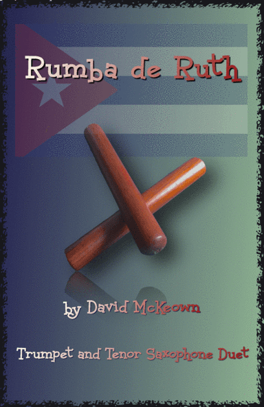 Rumba de Ruth, for Trumpet and Tenor Saxophone Duet