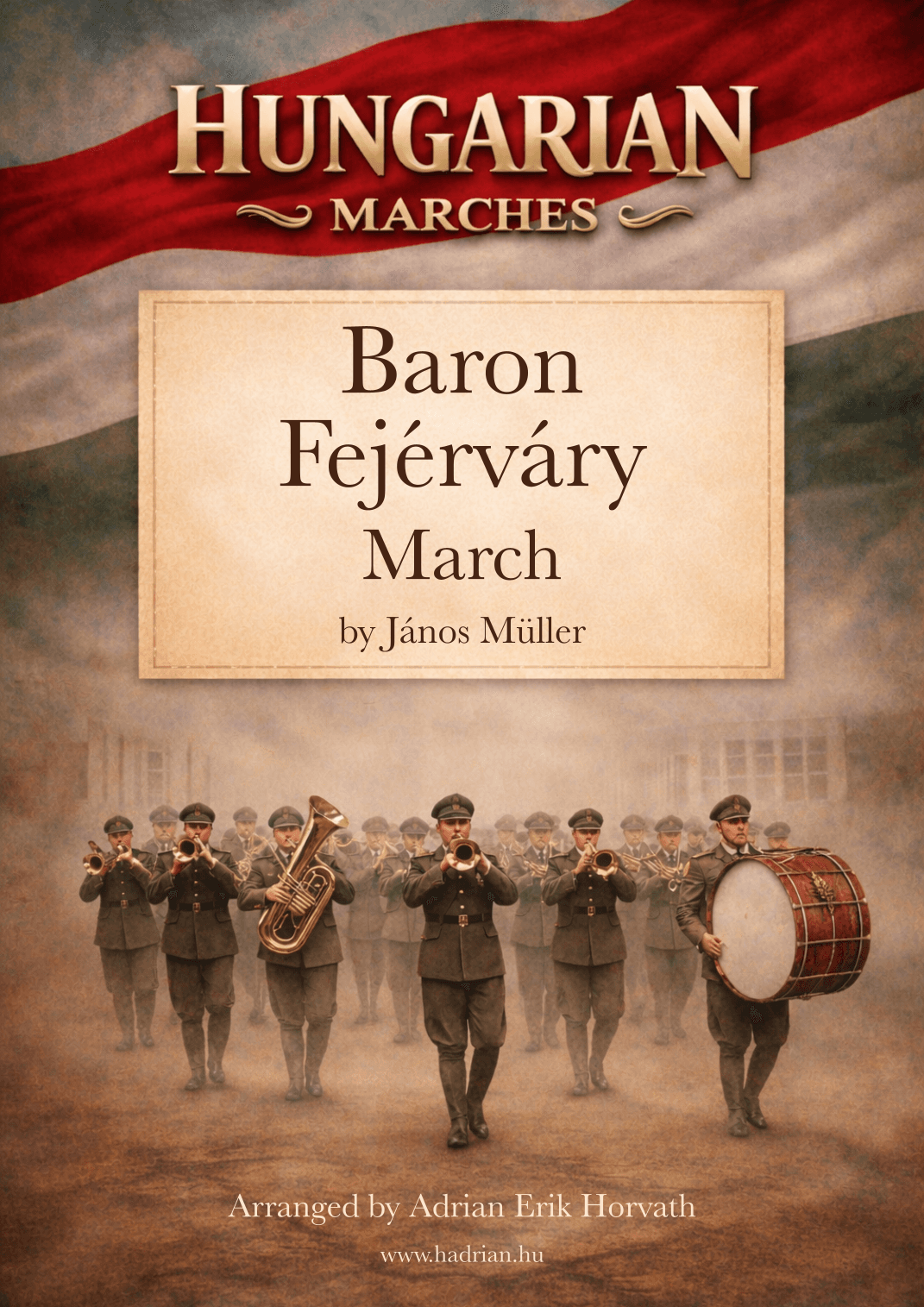 Báró Fejérváry March (arr. Adrian Horvath)