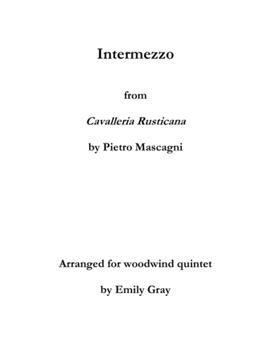 Cavalleria Rusticana Intermezzo for woodwind quintet (arr. Emily Gray)