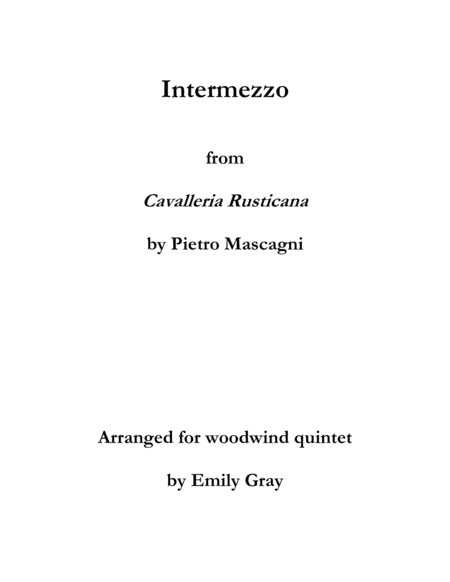 Cavalleria Rusticana Intermezzo for woodwind quintet (arr. Emily Gray)