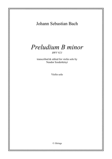 Preludium B minor for solo violin BWV 923 (arr. N. Szederkenyi)
