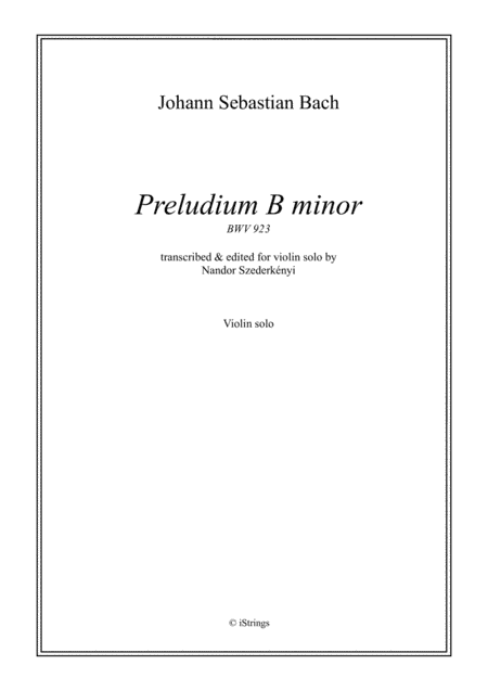 Preludium B minor for solo violin BWV 923 (arr. N. Szederkenyi)