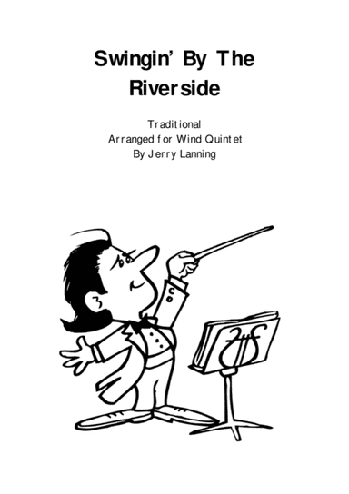 Swingin' By The Riverside for wind quintet (arr. Jerry Lanning)