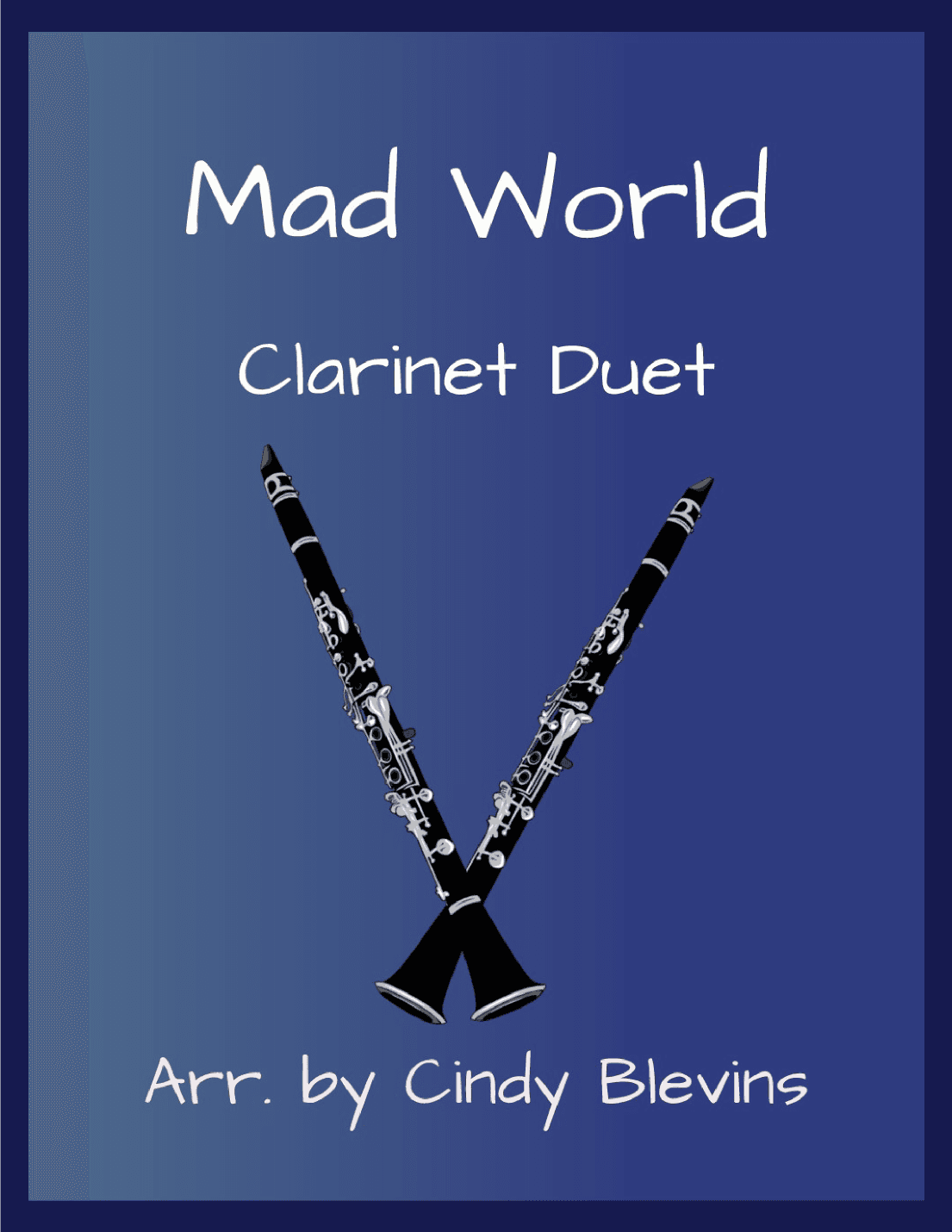 Mad World (arr. Cindy Blevins)