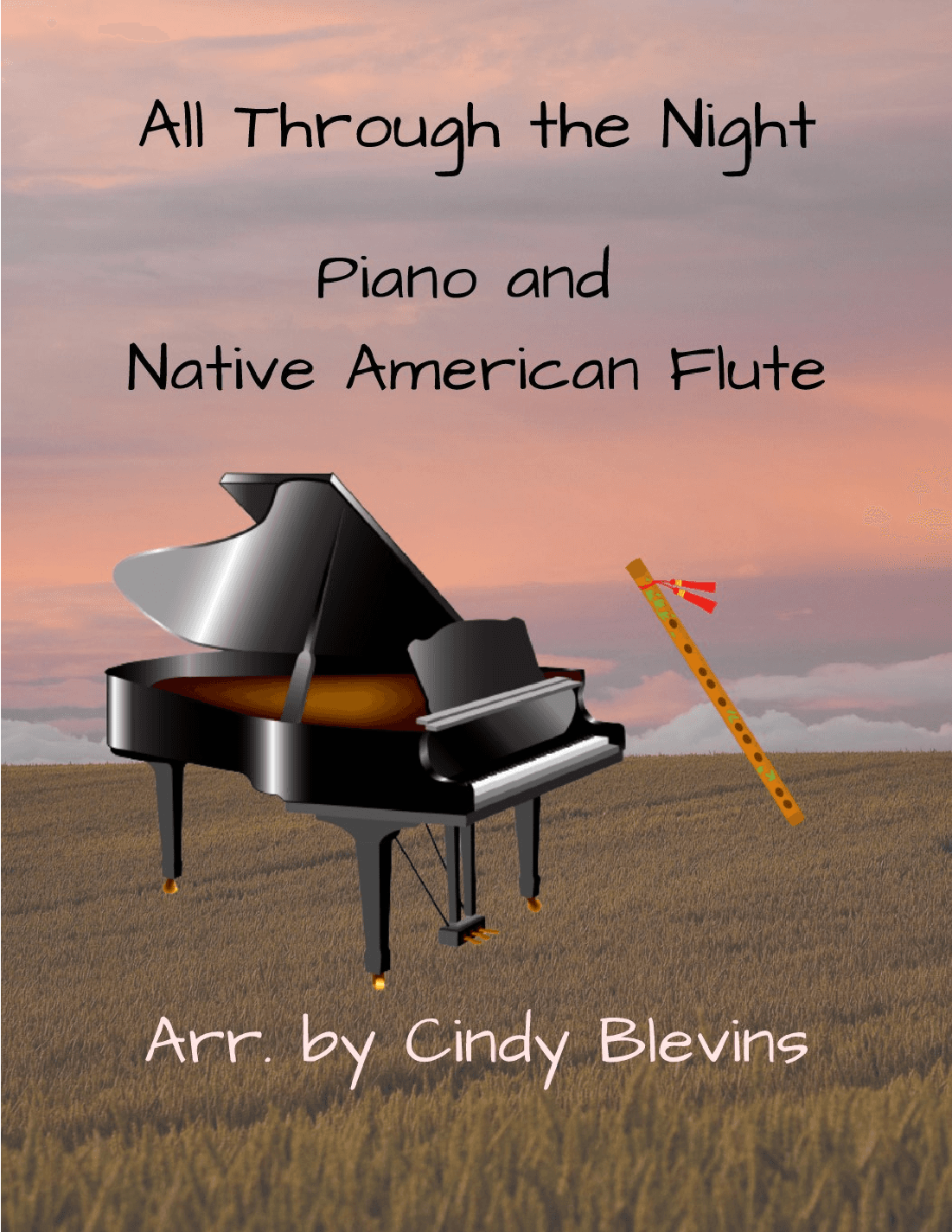 All Through the Night, for Piano and Native American Flute (arr. Cindy Blevins)