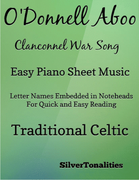 O'Donnell Aboo Clanconnel War Song Easy Piano Sheet Music (arr. SilverTonalities)