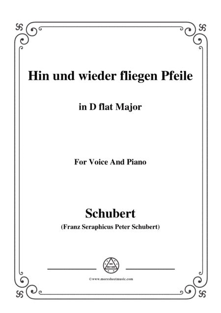 Schubert-Hin und wieder fliegen Pfeile,in D flat Major,for Voice&Piano (arr. MSM)