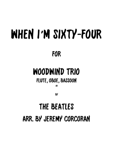 When I'm Sixty-four (arr. Jeremy Corcoran)