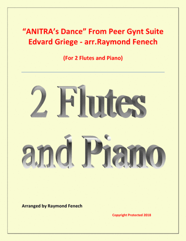 Anitra's Dance - From Peer Gynt (2 Flutes and Piano) (arr. Raymond Fenech)