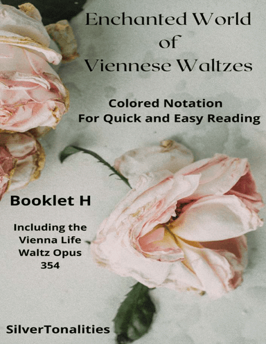 The Enchanted World of Viennese Waltzes for Easiest Piano Booklet H (arr. SilverTonalities)