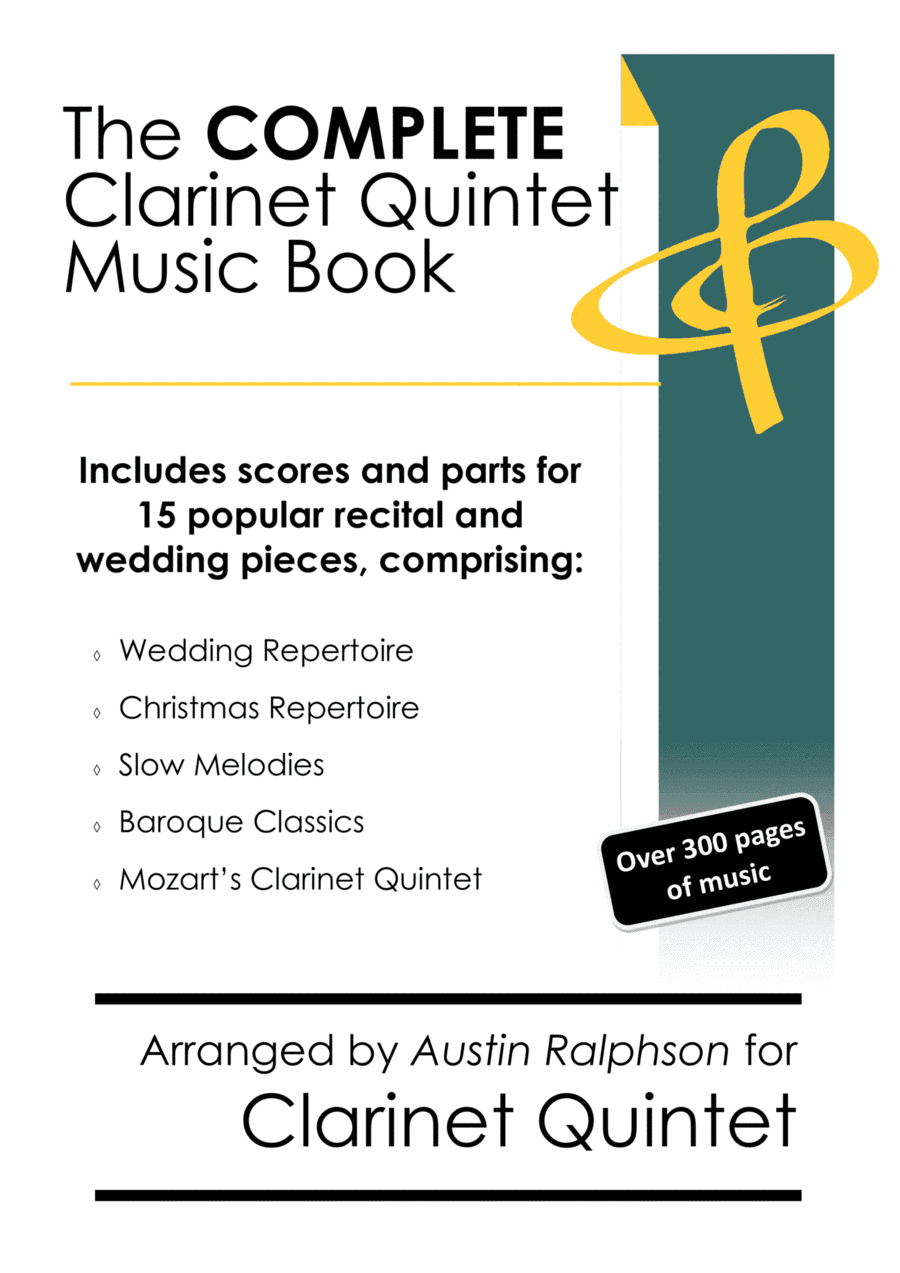 COMPLETE Clarinet Quintet Music Book - pack of 15 essential pieces: wedding, Christmas, baroque (arr. Austin Ralphson)