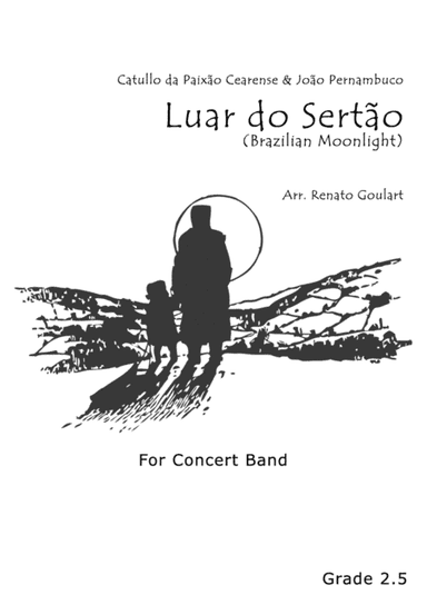 Luar do Sertão (Brazilian Moonlight) - Full Score and Parts (arr. Renato Goulart)