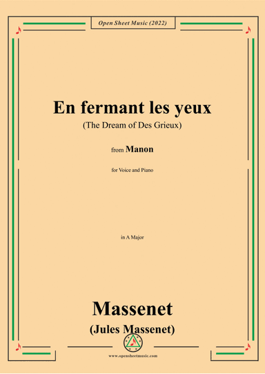 Massenet-En fermant les yeux(The Dream of Des Grieux),in A Major,from Manon,for Voice and Piano (arr. Open Cloud)