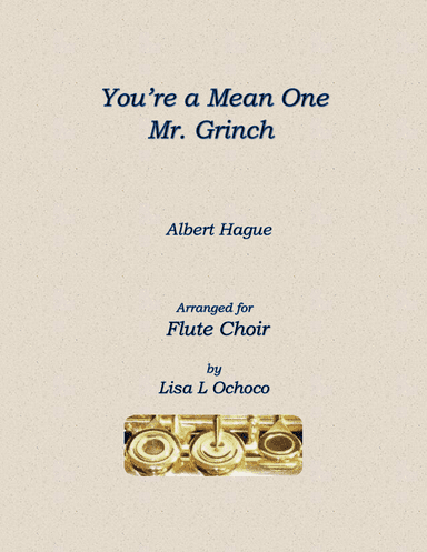 You're A Mean One, Mr. Grinch (arr. Lisa L Ochoco)