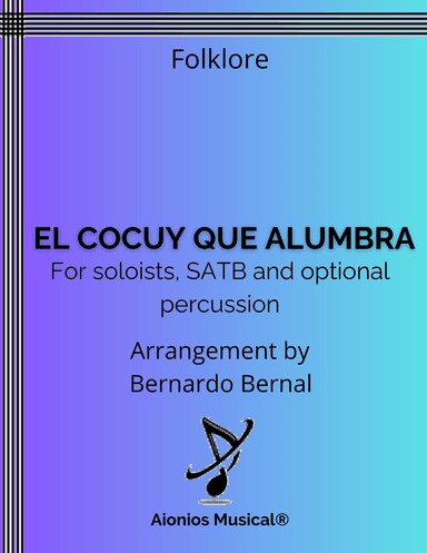 El Cocuy Que Alumbra - Soloists, SATB and optional percussion (arr. Bernardo Bernal Hidalgo)