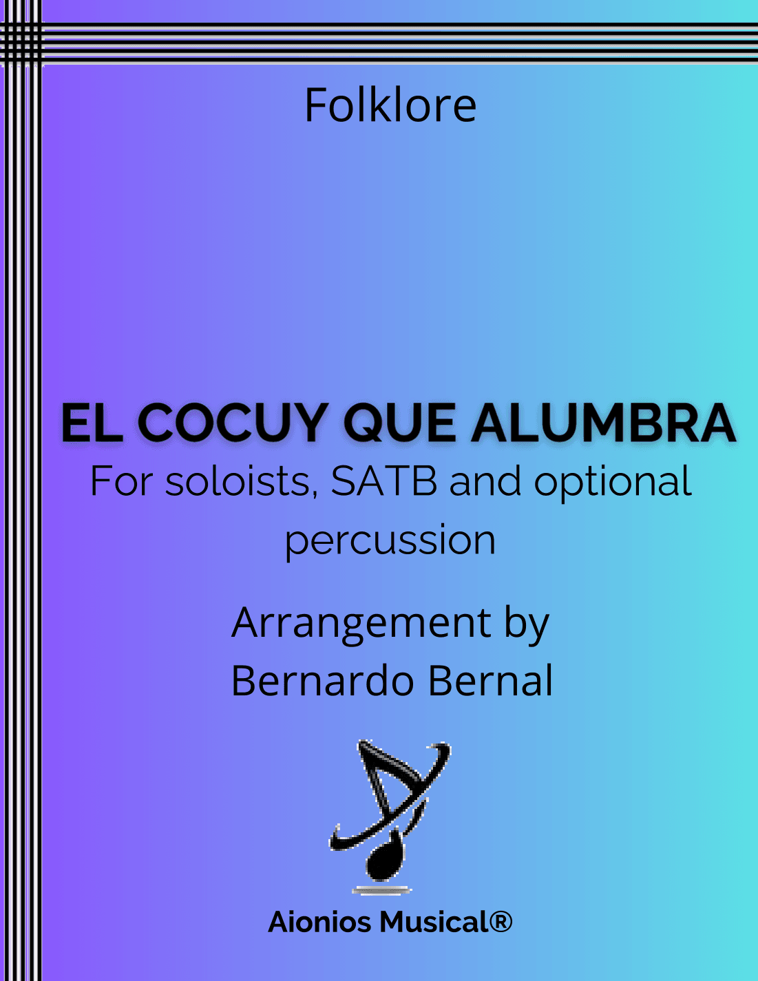 El Cocuy Que Alumbra - Soloists, SATB and optional percussion (arr. Bernardo Bernal Hidalgo)