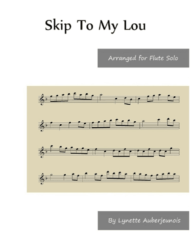 Skip to My Lou - Flute Solo (arr. Lynette Auberjeunois)