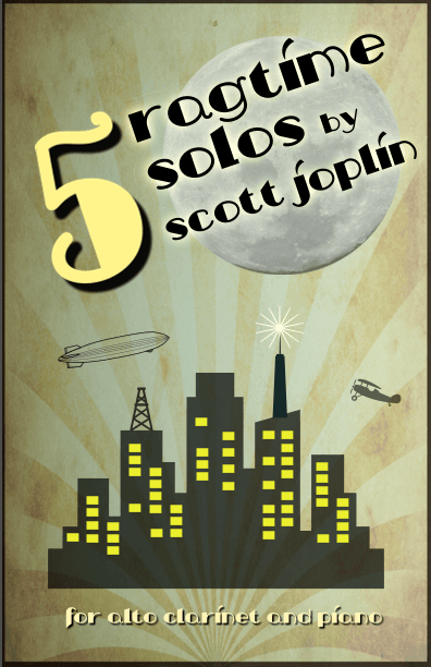 Five Ragtime Solos by Scott Joplin for Alto Clarinet and Piano (arr. David McKeown)