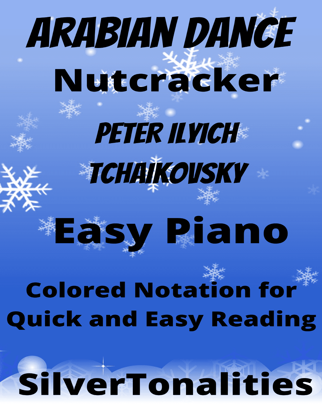 Arabian Dance Nutcracker Suite Easy Piano Sheet Music with Colored Notation (arr. SilverTonalities)