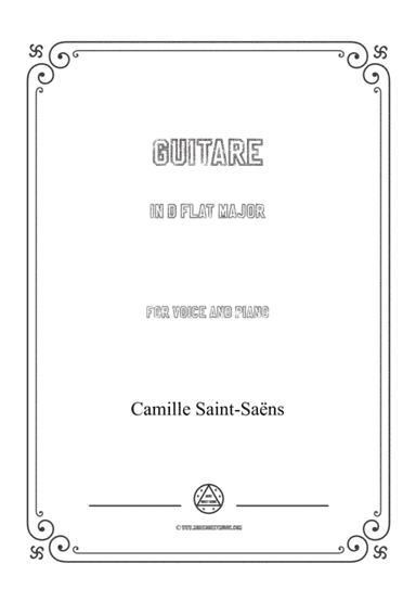 Saint-Saëns-Guitare in D flat Major,for Voice and Piano (arr. MSM)