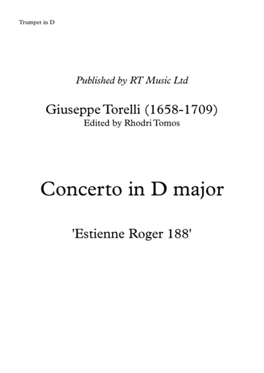 Torelli Concerto in D 'Estienne Roger 188'. Trumpet solo parts. (arr. Rhodri Tomos)