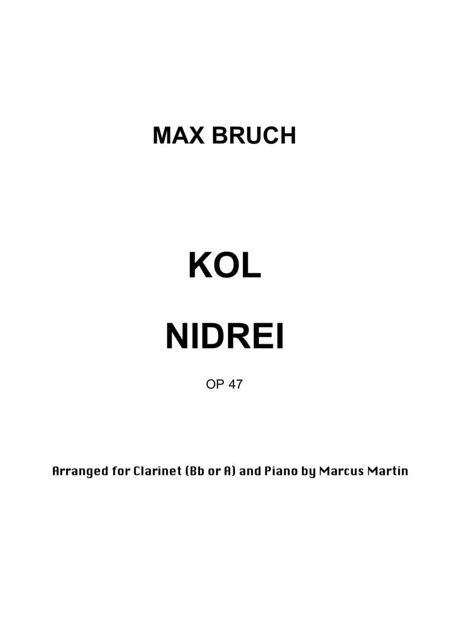 Kol Nidrei arranged for Clarinet (Bb or A) and Piano (arr. Marcus Martin)