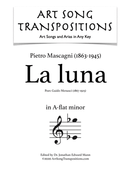 MASCAGNI: La luna (transposed to A-flat minor) (arr. ArtSongTranspositions.com)
