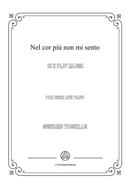 Paisiello-Nel cor più non mi sento in E flat Major,for Voice and Piano (arr. MSM)