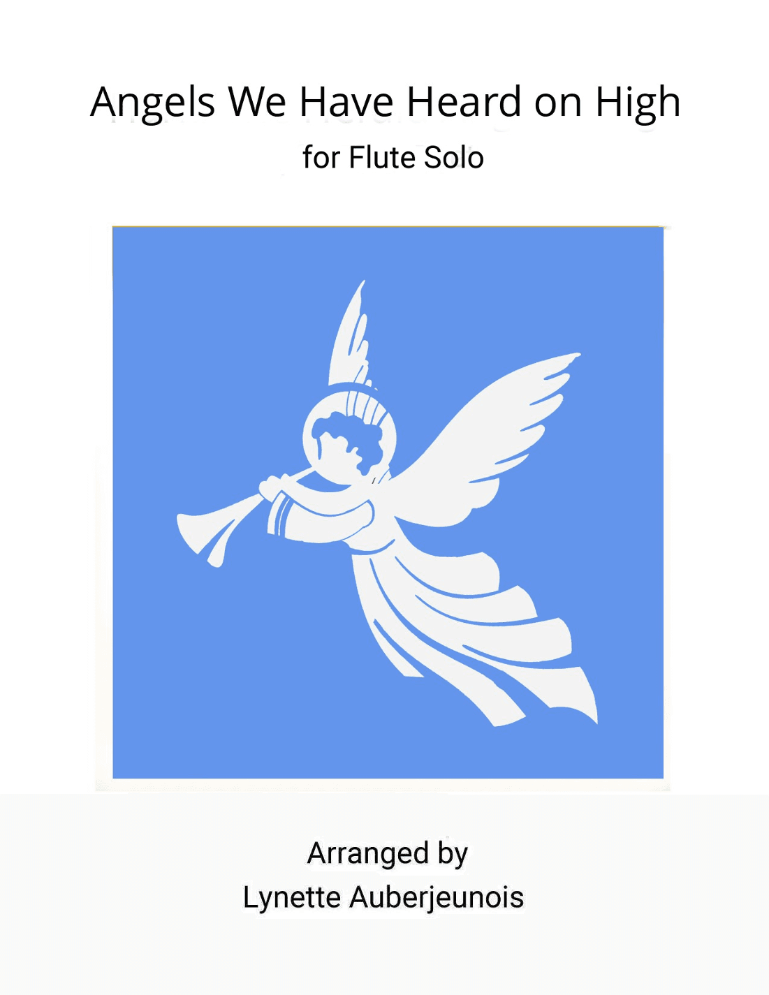 Angels We Have Heard on High - Flute Solo (arr. Lynette Auberjeunois)