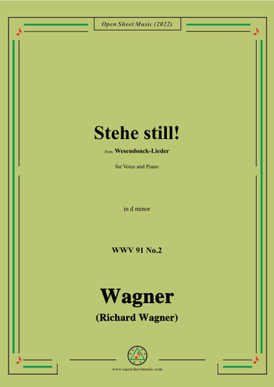 R. Wagner-Stehe still!,in d minor,WWV 91 No.2,from Wesendonck-Lieder (arr. OSM Press)