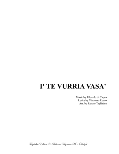 I' TE VURRIA VASA' - Neapolitan song - For SATB Choir (arr. Renato Tagliabue)