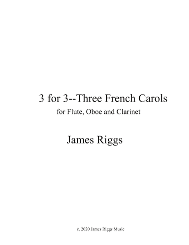 Three French Carols for Woodwind Trio (arr. James Riggs)