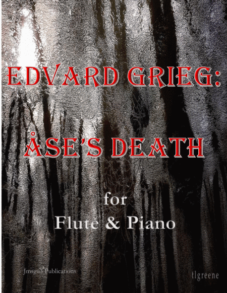 Grieg: Ase's Death from Peer Gynt Suite for Flute & Piano (arr. James M. Guthrie, ASCAP)