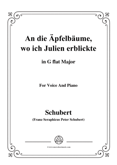Schubert-An die Apfelbäume,wo ich Julien erblickte,in G flat Major,for Voice and Piano (arr. MSM)