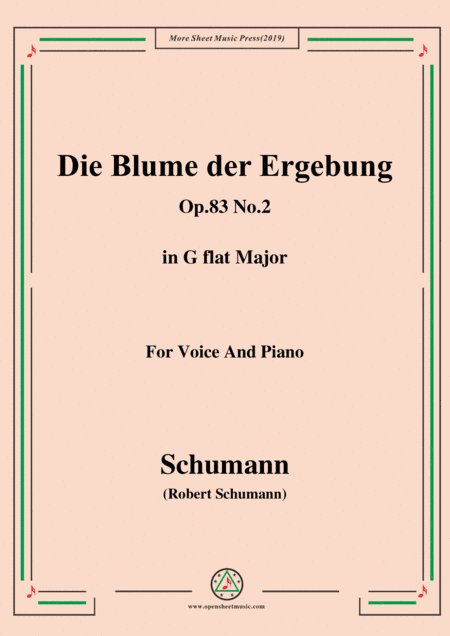 Schumann-Die Blume der Ergebung,Op.83 No.2,in G flat Major,for Voice&Piano (arr. MSM)