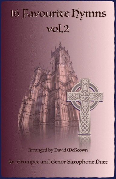 16 Favourite Hymns Vol.2 for Trumpet and Tenor Saxophone Duet (arr. David McKeown)