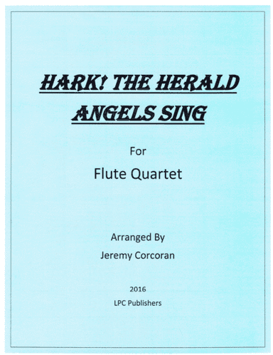 Hark! The Herald Angels Sing for Flute Quartet (arr. Jeremy Corcoran)