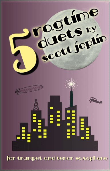 Five Ragtime Duets by Scott Joplin for Trumpet and Tenor Saxophone (arr. David McKeown)